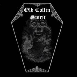 Old Coffin Spirit : Old Coffin Spirit